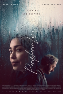 Peripheric Love (2023)